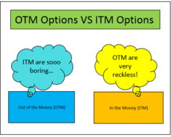 Comparing 2 In the Money vs Out of The Money Options