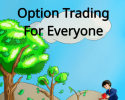 Option Trading For Everyone – Part I: Basics of Financial Options